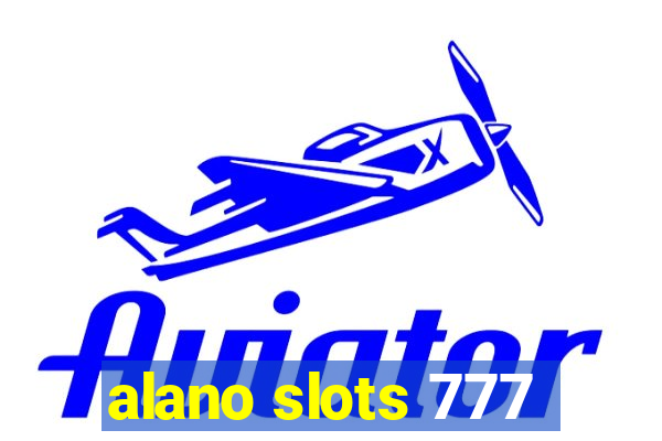 alano slots 777